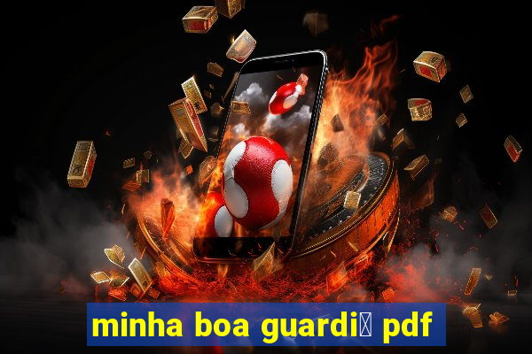 minha boa guardi鑼 pdf